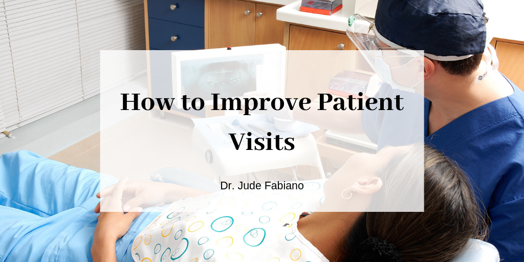 How to Improve Patient Visits