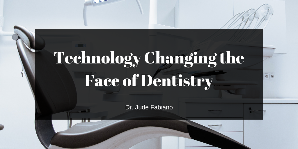 Dr. Jude Fabiano on Technology Changing the Face of Dentistry