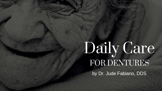 daily care dentures Dr. Jude Fabiano DDS